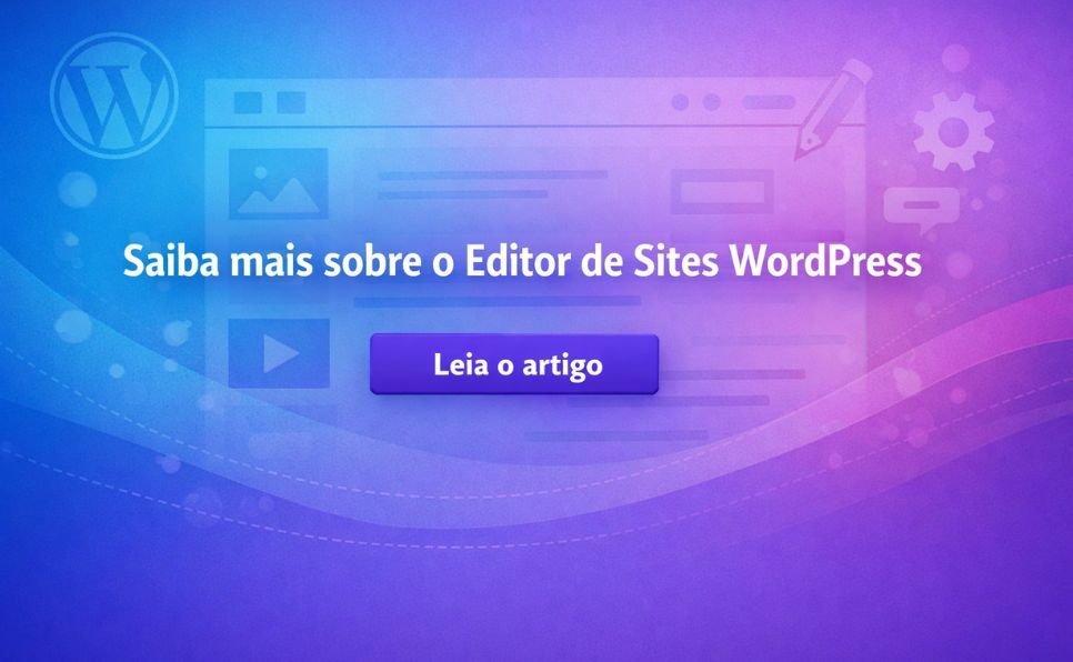 Imagem do Artigo Editor de Sites WordPress para Iniciantes Crie Seu Site Sem Saber Programar